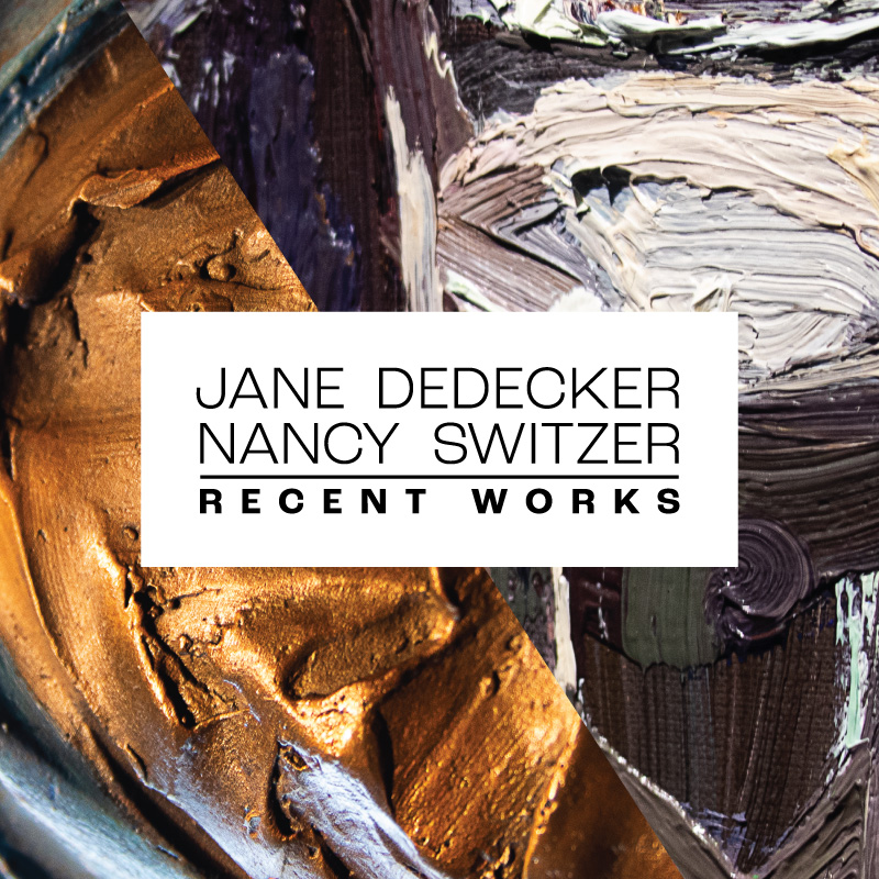 Recent Works by Jane DeDecker and Nancy Switzer, Exhibition Visual Identity and Promotion
